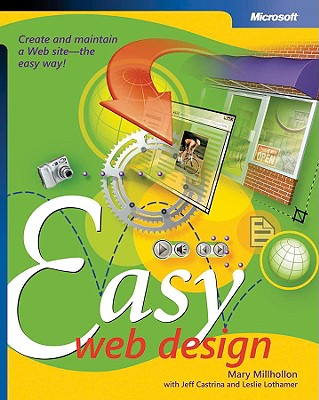 Easy Web Design - Millhollon, Mary, and Castrina, Jeff, and Lothamer, Leslie