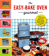 Easybake Oven Gourmet - Hoffman, David