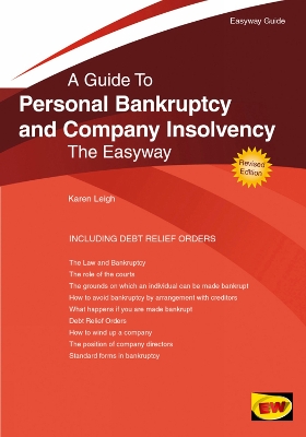 Easyway Guide To Personal Brankruptcy And Company Insolvency: New Edition 2015 - Leigh, Karen