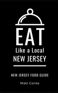 Eat Like a Local- New Jersey: New Jersey Food Guide