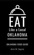 Eat Like a Local- Oklahoma: Oklahoma Food Guide