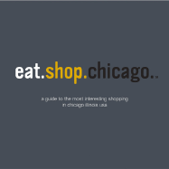 Eat.Shop.Chicago - Blessing, Anna