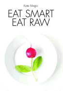 Eat Smart Eat Raw