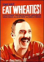 Eat Wheaties! - Scott Abramovitch