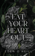 Eat Your Heart Out: Alternate Cover Edition