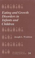 Eating and Growth Disorders in Infants and Children