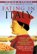 Eating in Italy Revised & Updated - Willinger, Faith Heller