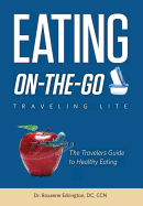 Eating On The Go: Traveling Lite