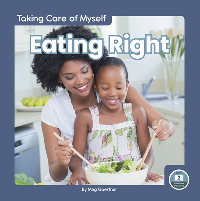 Eating Right - Gaertner, Meg