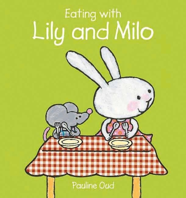 Eating with Lily and Milo - Oud, Pauline