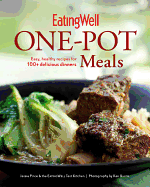 EatingWell One-Pot Meals: Easy, Healthy Recipes for 100+ Delicious Dinners