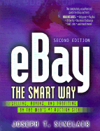 Ebay the Smart Way: Selling, Buying, and Profiting on the Web's #1 Auction Site - Sinclair, Joseph T