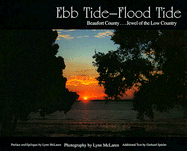 Ebb Tide--Flood Tide: Beaufort County ... Jewel of the Low Country