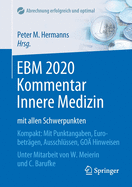 Ebm 2020 Kommentar Innere Medizin Mit Allen Schwerpunkten: Kompakt: Mit Punktangaben, Eurobetrgen, Ausschlssen, Go Hinweisen