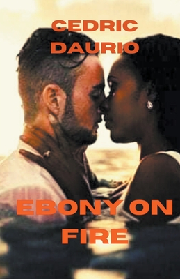 Ebony on Fire - Daurio, Cedric