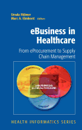 eBusiness in Healthcare: From eProcurement to Supply Chain Management