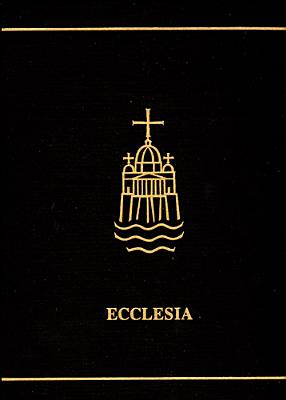 Ecclesia: A Theological Encyclopedia of the Church - O'Donnell, Christopher