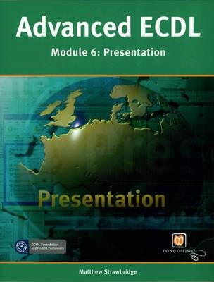 ECDL Advanced Presentations - Strawbridge, M. (Editor)