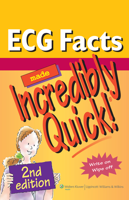 ECG Facts Made Incredibly Quick! - Lippincott (Prepared for publication by)