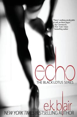 Echo: Black Lotus #2 - Edits, Adept (Editor), and Blair, E K