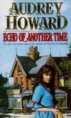 Echo of Another Time - Howard, Audrey