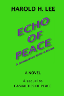 Echo of Peace: A sequel to Casualties of Peace