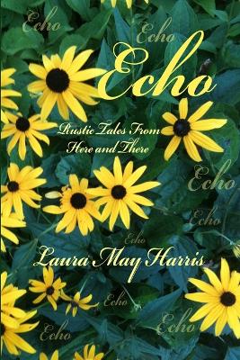 Echo - Harris, Laura May