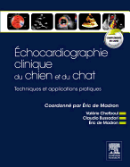 Echocardiographie Clinique Du Chien Et Du Chat - Techniques Et Applications Pratiques