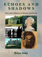 Echoes and Shadows: Tales and Traditions of Newport and Nevern