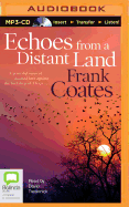 Echoes From a Distant Land