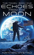 Echoes From the Moon (The Token Book One)