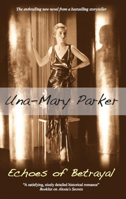 Echoes of Betrayal - Parker, Una-Mary