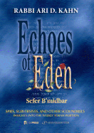 Echoes of Eden: Sefer Bamdbar: Spies, Subversives and Other Scoundrels Volume 4