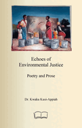 Echoes of Environmental Justice: Poetry and Prose