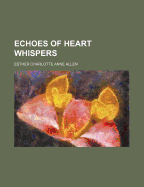 Echoes of Heart Whispers