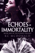 Echoes of Immortality