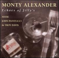 Echoes of Jilly's - Monty Alexander