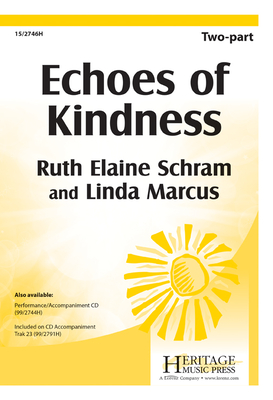 Echoes of Kindness - Schram, Ruth Elaine (Composer), and Marcus, Linda (Composer)
