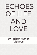 Echoes of Life and Love