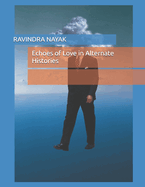 Echoes of Love in Alternate Histories