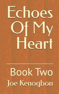 Echoes Of My Heart: Book Two