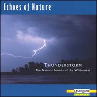 Echoes of Nature: Thunderstorm - Various Artists