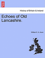 Echoes of Old Lancashire