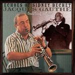 Echoes of Sidney Bechet - Jacques Gauthe & the Creole Rice Jazz Band