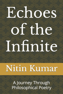 Echoes of the Infinite: A Journey Through Philosophical Poetry