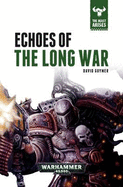 Echoes of the Long War