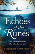 Echoes of the Runes: The must-read classic sweeping, epic tale of forbidden love