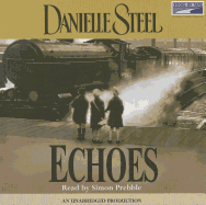 Echoes - Steel, Danielle, and Prebble, Simon (Read by)