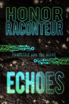 Echoes - Griffin, Katie (Editor), and Raconteur, Honor