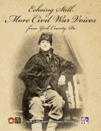 Echoing Still: More Civil War Voices from York County, Pa.